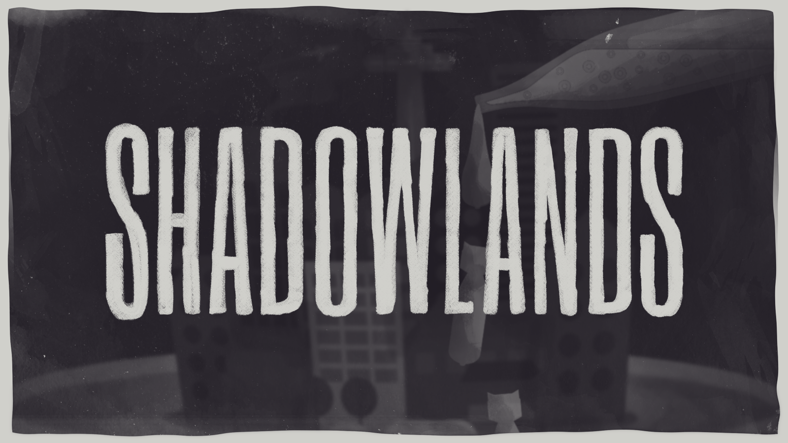 Shadowlands
