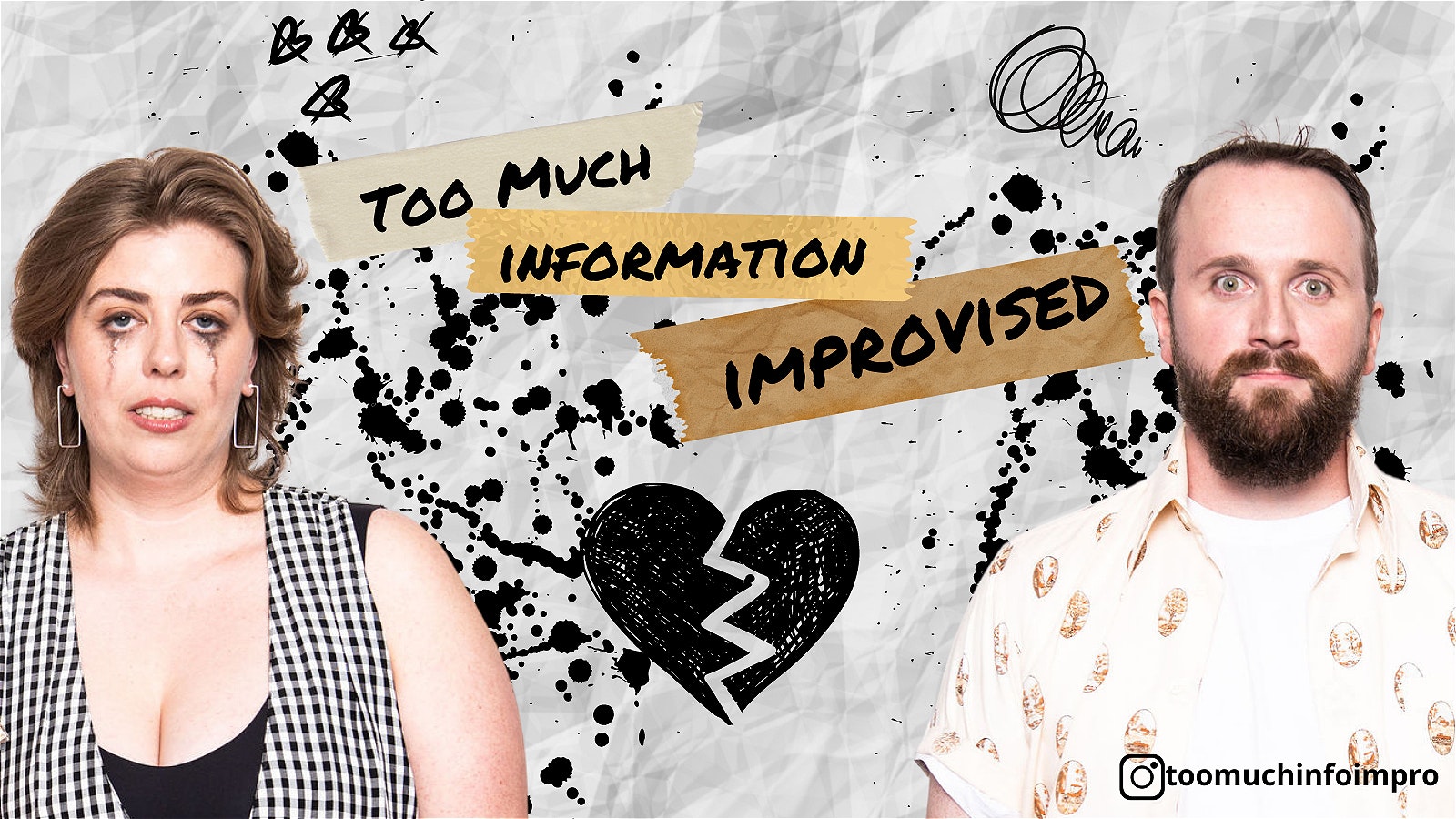 Too Much Information Improvised