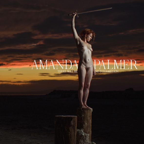 Amanda Palmer: There Will Be No Intermission