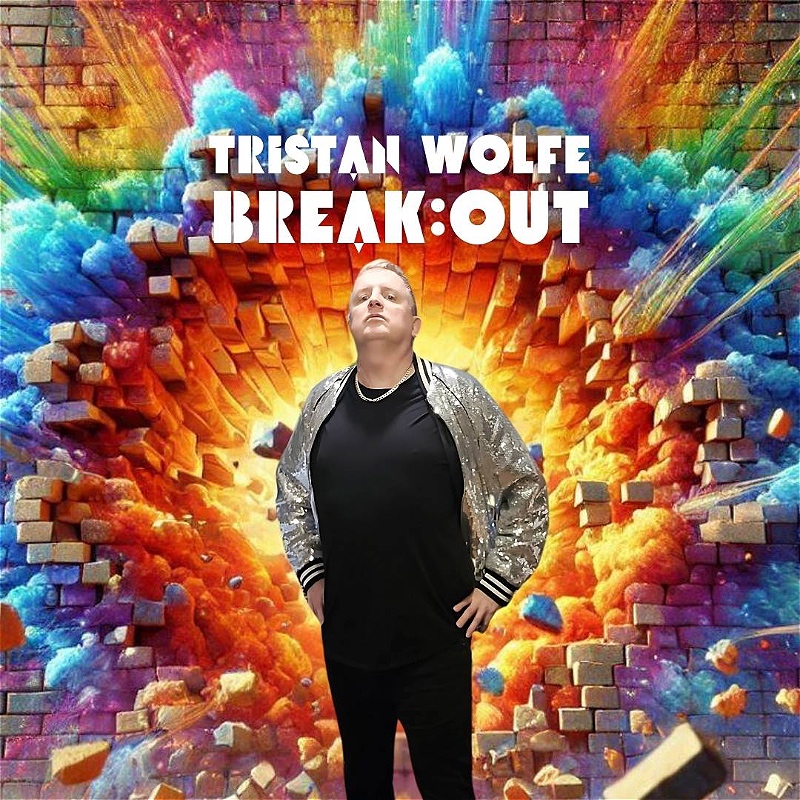 Tristan Wolfe Break:Out Image